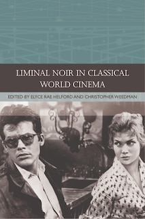 Front cover_Liminal Noir in Classical World Cinema