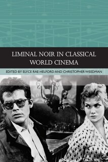 Front cover_Liminal Noir in Classical World Cinema