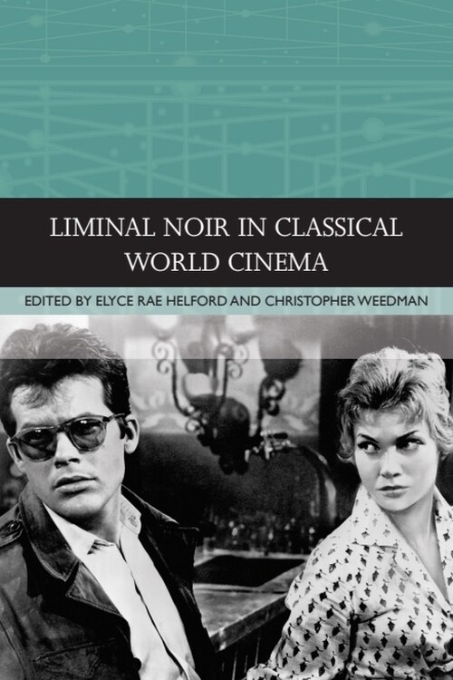 Front cover_Liminal Noir in Classical World Cinema
