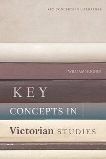 Front cover_Key Concepts in Victorian Studies