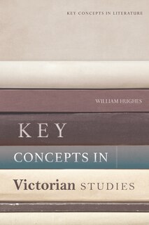 Front cover_Key Concepts in Victorian Studies