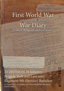 Front cover_23 DIVISION 70 Infantry Brigade York and Lancaster Regiment 9th (Service) Battalion