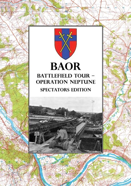 Couverture_BAOR BATTLEFIELD TOUR - OPERATION NEPTUNE - Spectators Edition