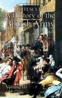 Front cover_Fortescue's History of the British Army
