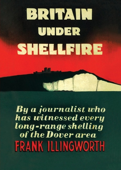 Front cover_Britain Under Shellfire