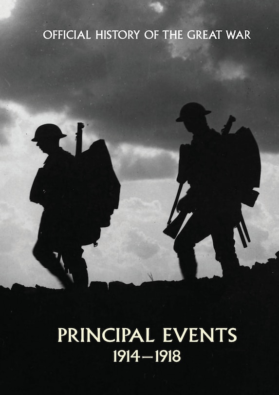 Front cover_Official History of the Great War. Principal Events 1914-1918