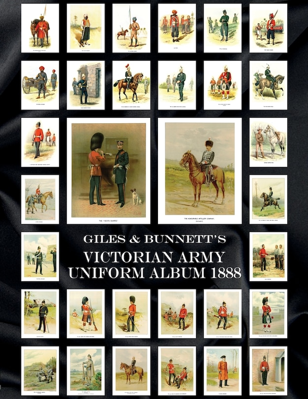 Giles & Bunnett's Victorian Army Uniform Album 1888