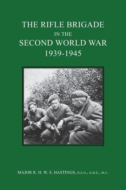 Front cover_The Rifle Brigade in the Second World War 1939-1945