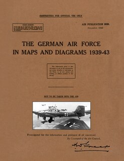 Front cover_The German Air Force in Maps and Diagrams 1939-43