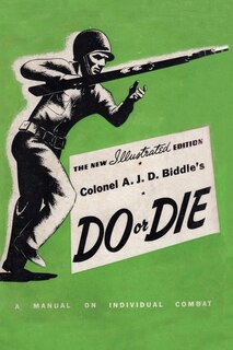 Couverture_Colonel A. J. D. Biddle's Do or Die