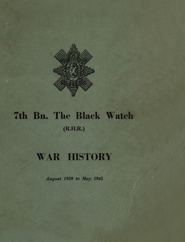 Front cover_WAR HISTORY OF THE 7th Bn THE BLACK WATCH