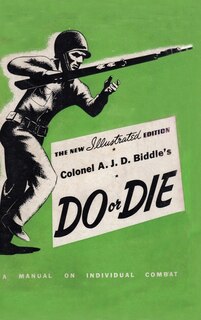Couverture_Colonel A. J. D. Biddle's Do or Die