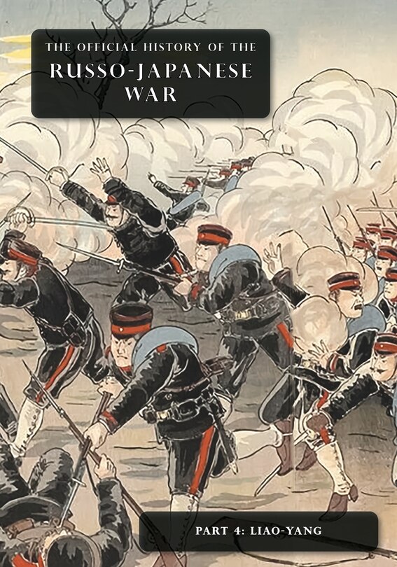 Front cover_The Official History of the Russo-Japanese War