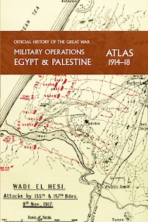 Front cover_Military Operations Egypt & Palestine 1914-18 Atlas