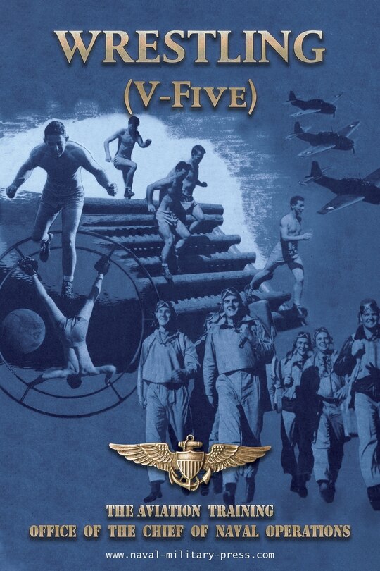 Front cover_WRESTLING (V-Five) The Aviation Training Office of the Chief of Naval Operations