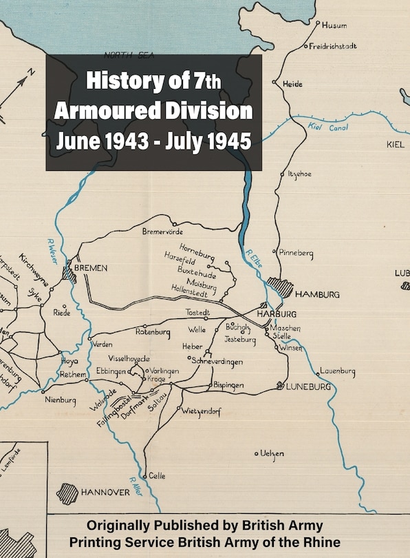 Front cover_History of 7th Armoured Division June 1943 - July 1945
