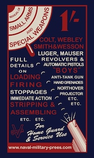 Couverture_MANUAL OF SMALL ARMS AND SPECIAL WEAPONS Loading- Firing-Stoppages-Stripping & Assembling