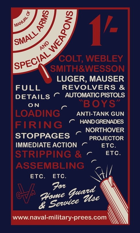 Couverture_MANUAL OF SMALL ARMS AND SPECIAL WEAPONS Loading- Firing-Stoppages-Stripping & Assembling