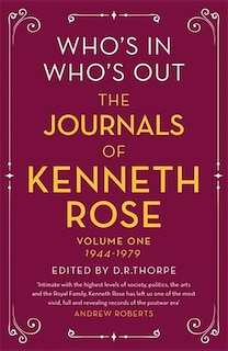 Front cover_Who's In, Who's Out: The Journals Of Kenneth Rose
