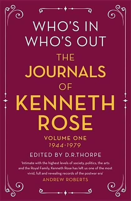 Front cover_Who's In, Who's Out: The Journals Of Kenneth Rose