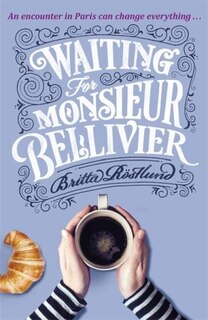 Front cover_Waiting For Monsieur Bellivier