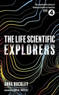 Couverture_The Life Scientific: Explorers