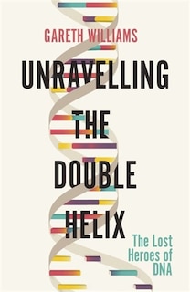 Couverture_Unravelling The Double Helix