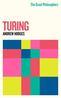 Front cover_The Great Philosophers: Turing