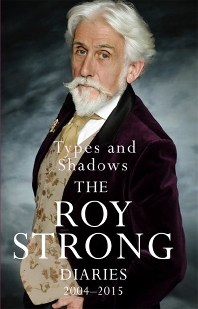 Front cover_Types And Shadows: Diaries 2004-2015