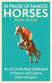 Front cover_In Praise Of Famous Horses