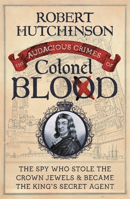 Front cover_The Audacious Crimes of Colonel Blood