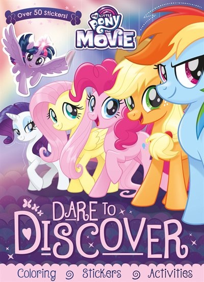 Couverture_My Little Pony The Movie Dare to Discover