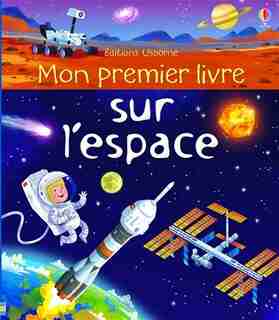Mon Premier Livre Sur L'espace by Emily Bone