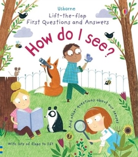 Front cover_Lift The Flap First Questions & Answers How Do I See?