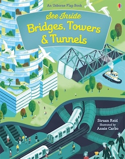 Front cover_See Inside Bridges, Towers And Tunnels
