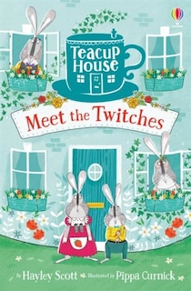 Front cover_Teacup House: Meet The Twitches