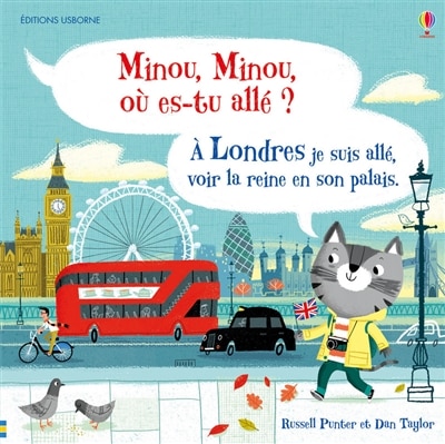 Couverture_MINOU, MINOU, OU ES-TU ALLE ? A LONDRES JE SUIS ALLE, VOIR LA REINE EN SON PALAIS