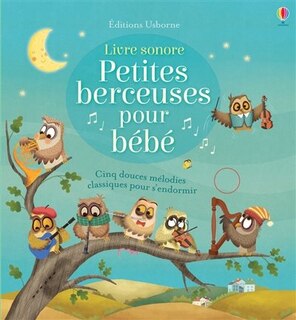 Couverture_Petites berceuses pour bébé : cinq douces mélodies classiques pour s'endormir : livre sonore