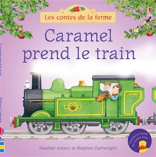 Les Contes De La Ferme Caramel Prend Le Train