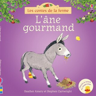 Les Contes De La Ferme L'âne Gourmand