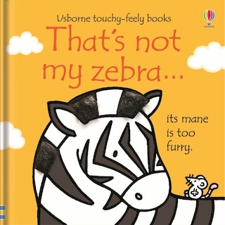 That's Not My Zebra… Board Book