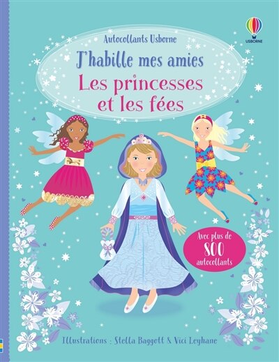 J'habille mes amies: les princesses et les fées