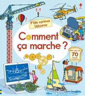Comment Ca Marche? P'tits Curieux de Rob Lloyd Jones
