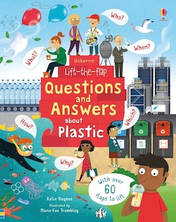 Front cover_Lift-the-flap: Questions And Answers About Plastic Bb