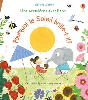 POURQUOI LE SOLEIL BRILLE: MES PREMIERES QUESTIONS