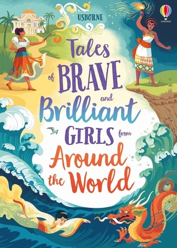 Front cover_Tales Of Brave And Brilliant Girls From Around The World