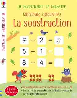 LA SOUSTRACTION - MON BLOC D'ACTIVITES - JE M'ENTRAINE, JE M'AMUSE de ROSAMUND SMITH