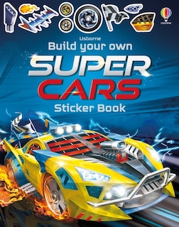 Front cover_Build You Own Sticker Books: Build Your Own Supercars Sticker Book