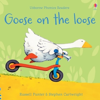 Front cover_Phonics Readers: Goose On The Loose