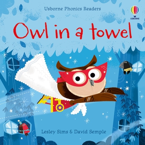 Front cover_Phonics Readers: Owl In A Towel